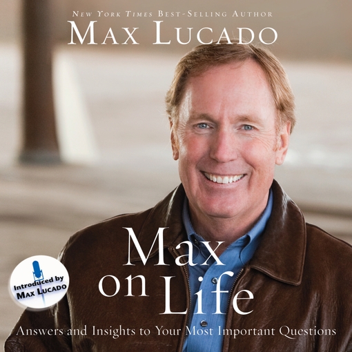 Title details for Max on Life by Max Lucado - Available